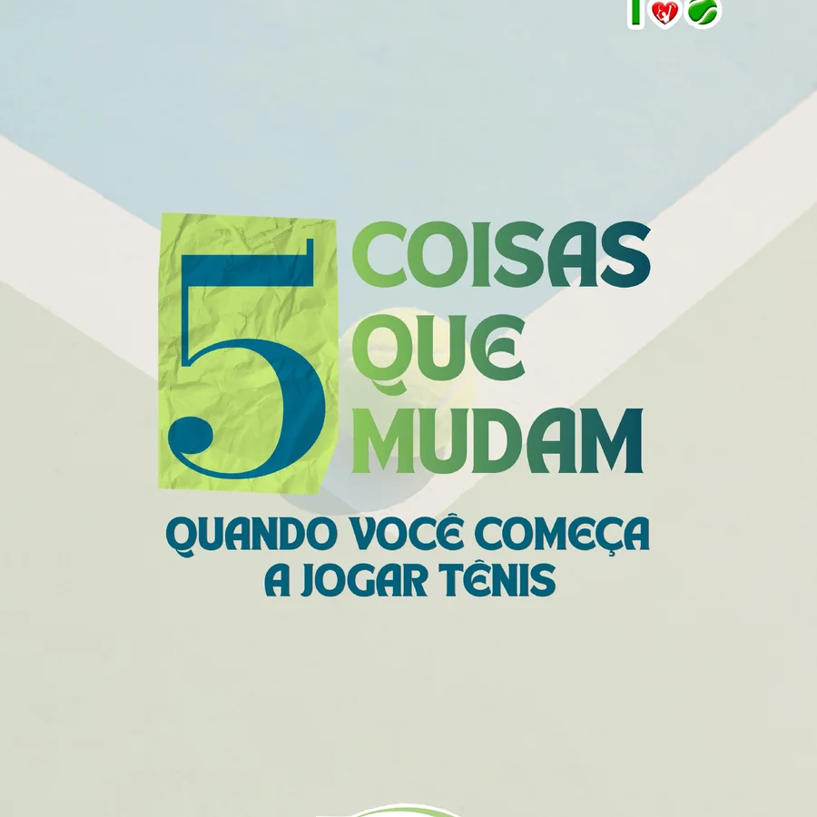 Cinco coisas que mudam quando você começa a jogar tênis